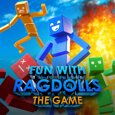 Fun with Ragdolls: The Game .